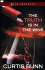 The Truth Is in the Wine : A Novel - eBook