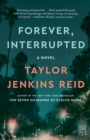 Forever, Interrupted : A Novel - Book