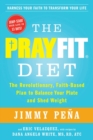 The PrayFit Diet: The Revolutionary, Faith-Based Plan to Balance Your Plate and Shed Weight - Book