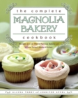 The Complete Magnolia Bakery Cookbook : Recipes from the World-Famous Bakery and Allysa To - eBook