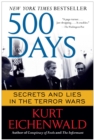 500 Days : Secrets and Lies in the Terror Wars - eBook