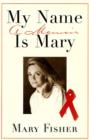 My Name is Mary : A Memoir - eBook