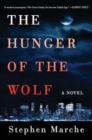 The Hunger of the Wolf : A Novel - Book