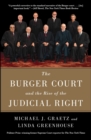 The Burger Court and the Rise of the Judicial Right - eBook