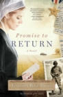 Promise to Return : A Novel - eBook