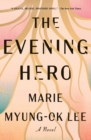 The Evening Hero - Book