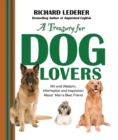 A Treasury for Dog Lovers : Wit and Wisdom, Information and Inspiration About - Book