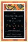 Contemporaries Meet the Classics On Prayer - Book