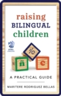 Raising Bilingual Children : A Practical Guide - eBook
