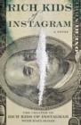 Rich Kids of Instagram : A Novel - eBook