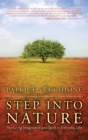 Step into Nature : Nurturing Imagination and Spirit in Everyday Life - eBook