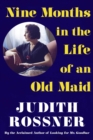 Nine Months in the Life of an Old Maid - eBook