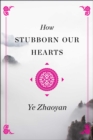 How Stubborn Our Hearts - eBook