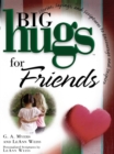 Big Hugs for Friends - Book