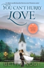 You Can't Hurry Love : A Destination Wedding eNovella - eBook