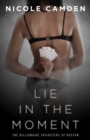 Lie in the Moment - eBook