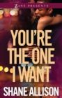 You're the One I Want : A Novel - eBook