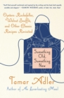 Something Old, Something New : Classic Recipes Revised - eBook