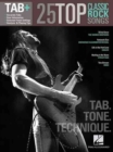 25 Top Classic Rock Songs - Tab, Tone & Technique : Tab+ - Book