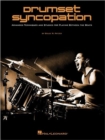 Drumset Syncopation : Advanced Techniques and Studies for Playing Between the Beats - Book