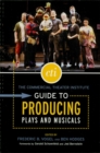 Commercial Theater Institute Guide to Producing Plays and Musicals - eBook
