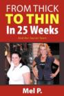 From Thick to Thin in 25 Weeks : And Her Secret Tools - Book