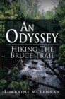 An Odyssey : Hiking the Bruce Trail - eBook