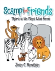 Scampi and Friends : There Is No Place Like Home - eBook