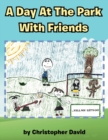 A Day At The Park With Friends - Book