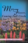 Mae Flower, Coming Full Circle : From the Heart, Mind, and Soul of Mae Flower - eBook