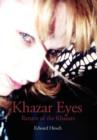 Khazar Eyes : Return of the Khazars - Book