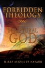 Forbidden Theology : Origin of Scriptural God - Book