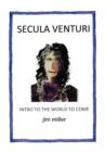 Secula Venturi : The World to Come: The World to Come - Book