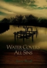 Water Covers All Sins - Book