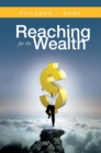 Reaching for the Wealth - eBook