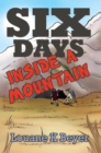 Six Days Inside a Mountain - eBook