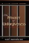 The Prisoner of Unforgiveness - Book