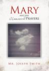 Mary and Her Unanswered Prayers : And Her Unanswered Prayers - Book