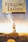 Follow the Leader : Revelational Teachings on How the Holy Spirit Leads the Believer Into Kingdom Manifestations - Book