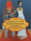 The Magical Crystal Island of Morzzagal Where the King and His Three Sons Lived - Book