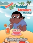 Emelee's Fishing Adventure : What a Day! - Book