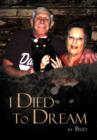 I Died to Dream - Book