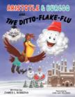 Aristotle & Burgoo and the Ditto-Flake-Flu - Book
