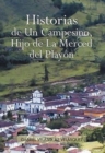 Historias de Un Campesino, Hijo de La Merced del Play N - Book