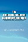 The Scientific Research Laboratory Director : An Essential Figure in the Advancement of Science - Book