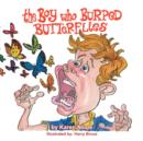 The Boy Who Burped Butterflies - Book