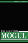 The Real Estate Mogul - eBook