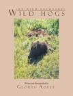 My Wild Backyard: Wild Hogs - eBook