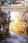 Going Towards the Nature Is Going Towards the Health - eBook