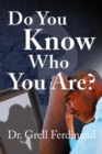 Do You Know Who You Are? - eBook